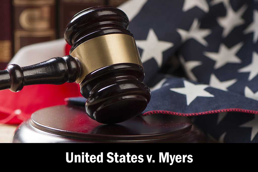 Legal Resources | United States v. Myers